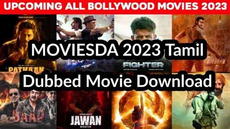 The site also has a collection of new Hollywood movies which is the best part of it. . Moviesda hollywood 2023 tamil